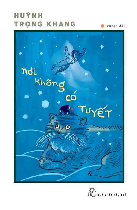 Nơi Không Có Tuyết_Tre Nơi Không Có Tuyết_Tre