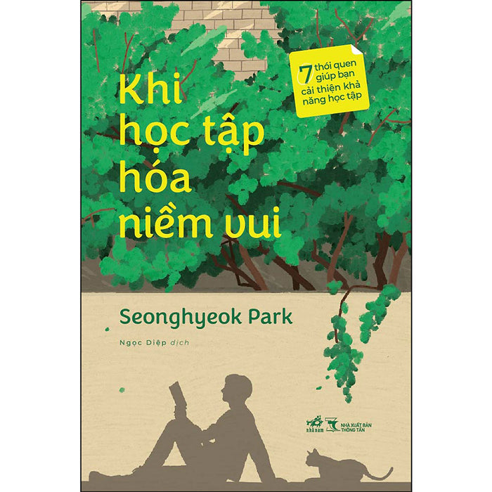 Khi Học Tập Hóa Niềm Vui - 7 Thói Quen Giúp Bạn Cải Thiện Khả Năng Học Tập Khi Học Tập Hóa Niềm Vui - 7 Thói Quen Giúp Bạn Cải Thiện Khả Năng Học Tập