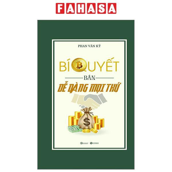 Bí Quyết Bán Dễ Dàng Mọi Thứ Bí Quyết Bán Dễ Dàng Mọi Thứ