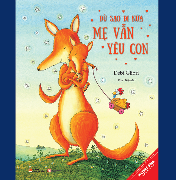 Sách Song Ngữ Dù Sao Đi Nữa Mẹ Vẫn Yêu Con (Tái Bản 2021)