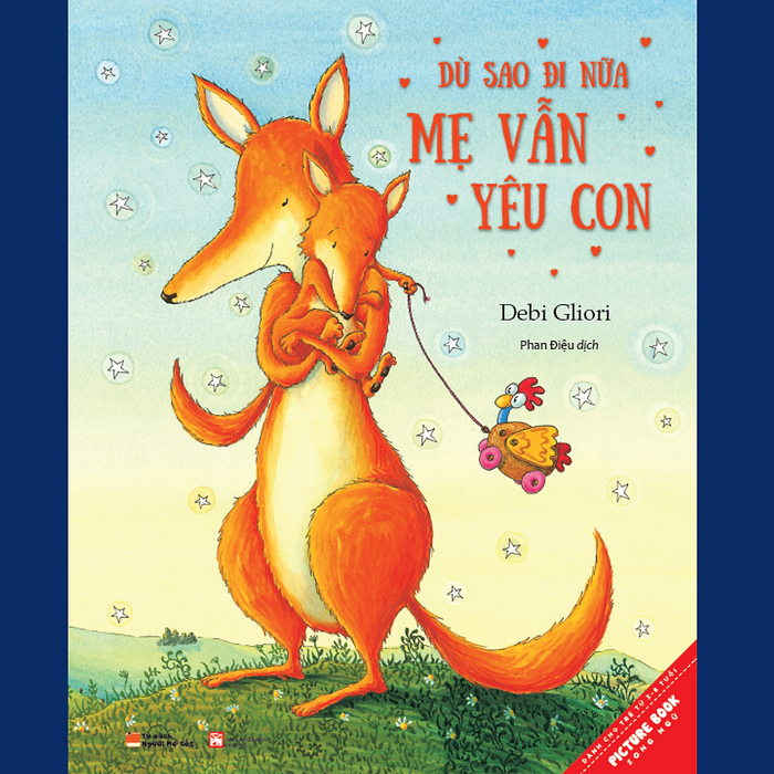 Sách Song Ngữ Dù Sao Đi Nữa Mẹ Vẫn Yêu Con (Tái Bản 2021) Sách Song Ngữ Dù Sao Đi Nữa Mẹ Vẫn Yêu Con (Tái Bản 2021)