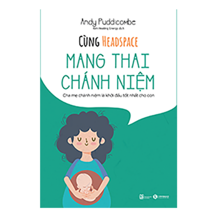 Cùng Headspace: Mang Thai Chánh Niệm Cùng Headspace: Mang Thai Chánh Niệm