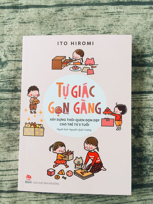 Tự Giác Gọn Gàng - Xây Dựng Thói Quen Dọn Dẹp Cho Trẻ Từ 3 Tuổi Tự Giác Gọn Gàng - Xây Dựng Thói Quen Dọn Dẹp Cho Trẻ Từ 3 Tuổi
