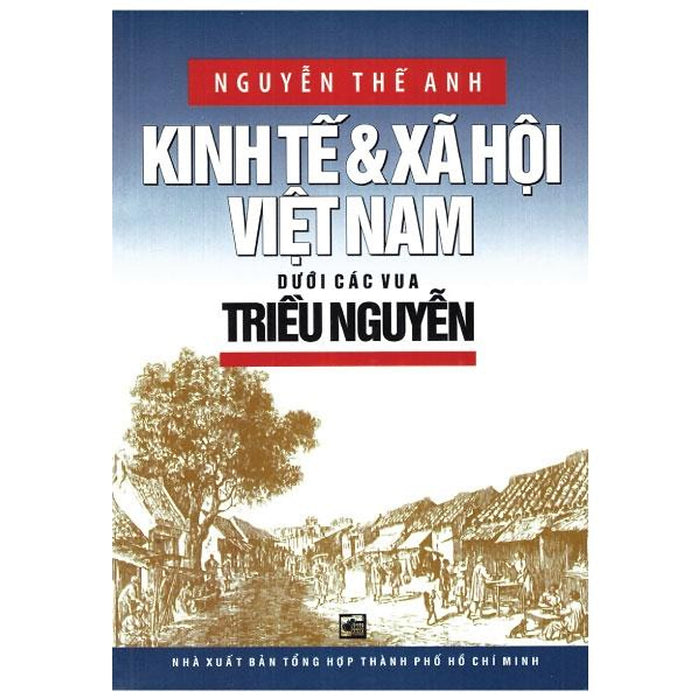 Kinh Tế Và Xã Hội Việt Nam Dưới Các Vua Triều Nguyễn Kinh Tế Và Xã Hội Việt Nam Dưới Các Vua Triều Nguyễn