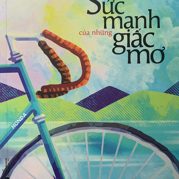 Sức Mạnh Của Những Giấc Mơ Sức Mạnh Của Những Giấc Mơ