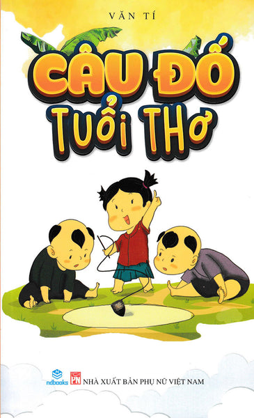 Câu Đố Tuổi Thơ - Nd (Văn Tí)