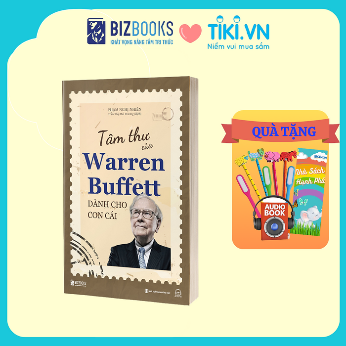 Sách - Tâm Thư Của Warren Buffett Dành Cho Con Cái - Tìm Ra Giá Trị Và Ý Nghĩa Thực Sự Của Cuộc Sống Sách - Tâm Thư Của Warren Buffett Dành Cho Con Cái - Tìm Ra Giá Trị Và Ý Nghĩa Thực Sự Của Cuộc Sống