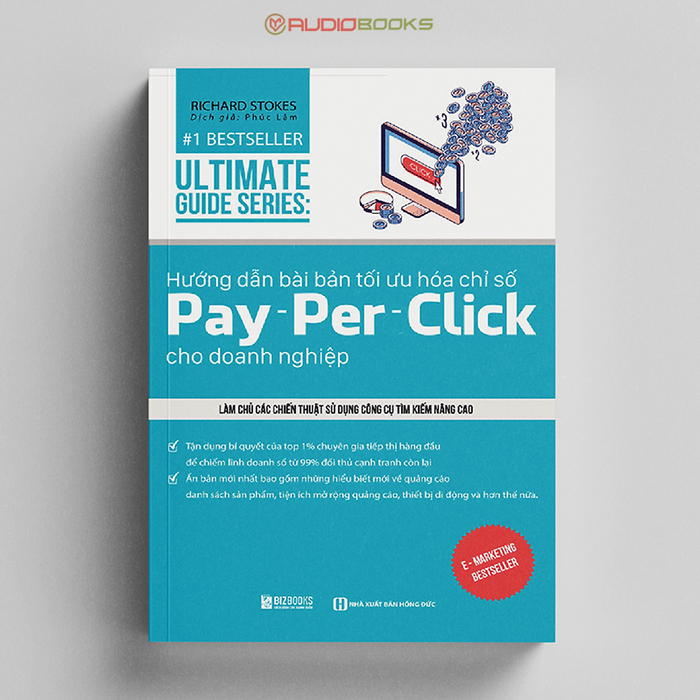 Hướng Dẫn Bài Bản Tối Ưu Hóa Chỉ Số Pay - Per - Click Cho Doanh Nghiệp Làm Chủ Các Chiến Thuật Sử Dụng Công Cụ Tìm Kiếm Nâng Cao Hướng Dẫn Bài Bản Tối Ưu Hóa Chỉ Số Pay - Per - Click Cho Doanh Nghiệp Làm Chủ Các Chiến Thuật Sử Dụng Công Cụ Tìm Kiếm Nâng Cao