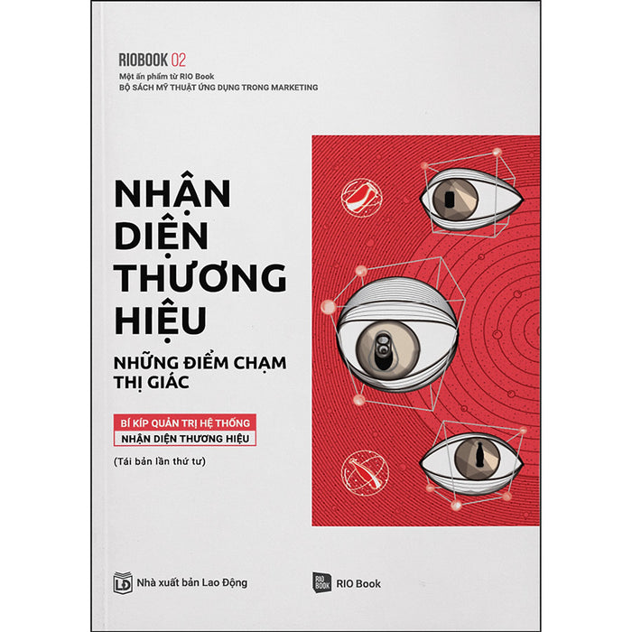 Rio Book No.2 - Nhận Diện Thương Hiệu, Những Điểm Chạm Thị Giác (Tái Bản) Rio Book No.2 - Nhận Diện Thương Hiệu, Những Điểm Chạm Thị Giác (Tái Bản)