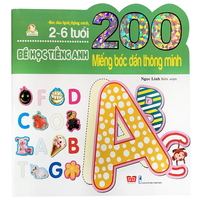 200 Miếng Bóc Dán Thông Minh - Bé Học Tiếng Anh (2-6 Tuổi) - (Tái Bản 2018) 200 Miếng Bóc Dán Thông Minh - Bé Học Tiếng Anh (2-6 Tuổi) - (Tái Bản 2018)