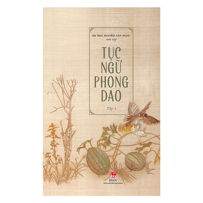 Tục Ngữ Phong Dao - Tập 2 Tục Ngữ Phong Dao - Tập 2