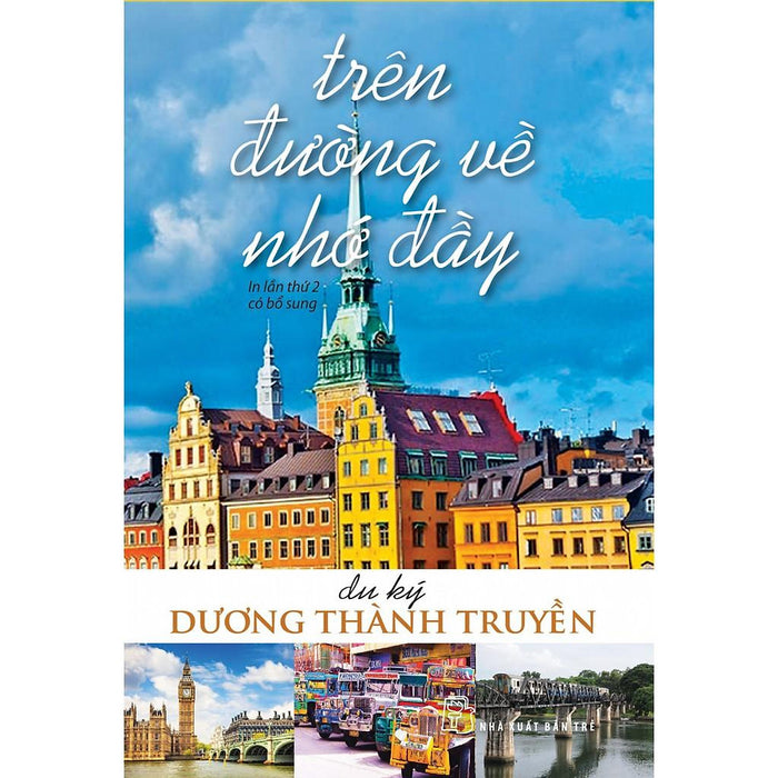 Sách - Trên Đường Về Nhớ Đầy - Nxb Trẻ Sách - Trên Đường Về Nhớ Đầy - Nxb Trẻ