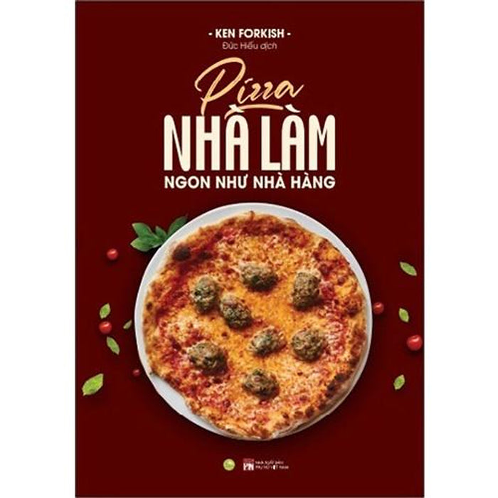 Sách  Pizza Nhà Làm Ngon Như Nhà Hàng - Skybooks - Bản Quyền Sách  Pizza Nhà Làm Ngon Như Nhà Hàng - Skybooks - Bản Quyền