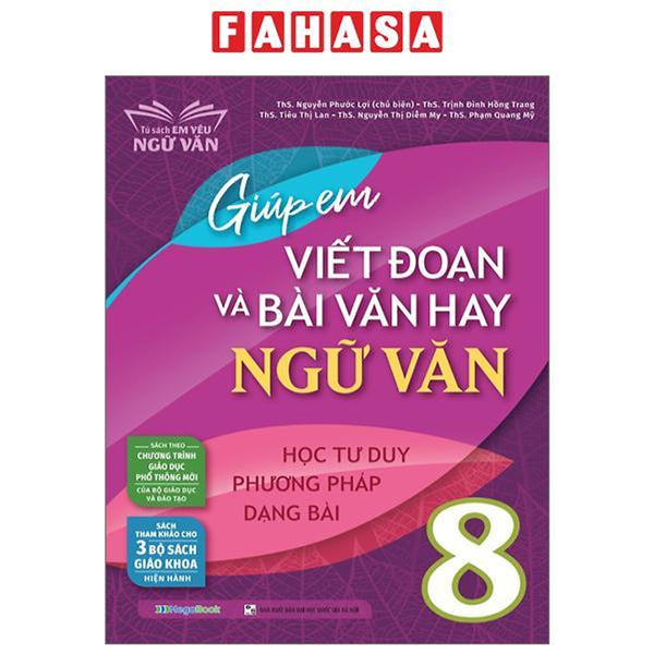 Giúp Em Viết Đoạn Và Bài Văn Hay Ngữ Văn 8