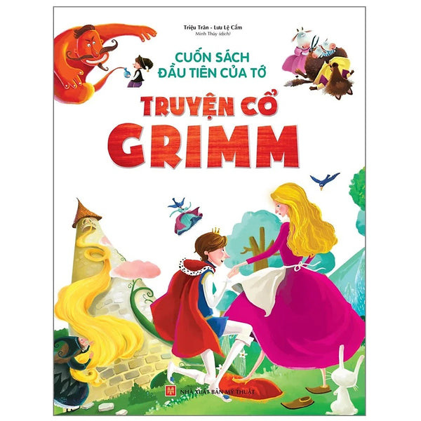 Cuốn Sách Đầu Tiên Của Tớ: Truyện Cổ Grimm