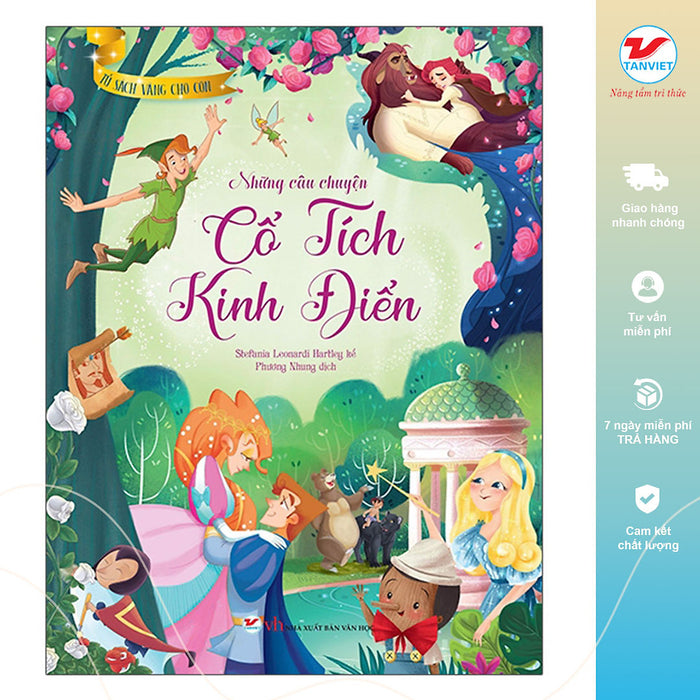 Những Câu Chuyện Cổ Tích Kinh Điển- Tủ Sách Vàng Cho Con Những Câu Chuyện Cổ Tích Kinh Điển- Tủ Sách Vàng Cho Con