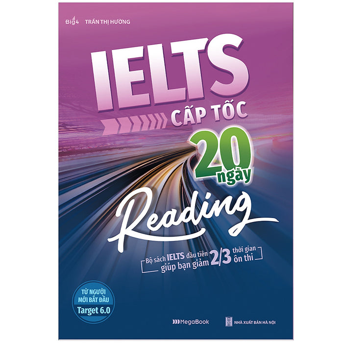 Ielts Cấp Tốc - 20 Ngày Reading Ielts Cấp Tốc - 20 Ngày Reading
