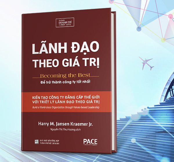 Sách Pace Books - Lãnh Đạo Theo Giá Trị (Becoming The Best) - Harry M.Jansen, Kraemer Jr.