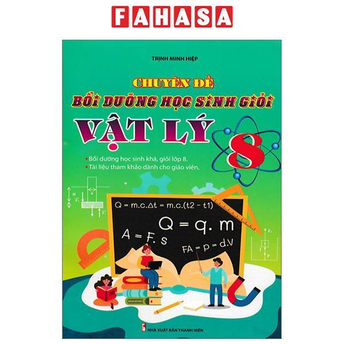 Chuyên Đề Bồi Dưỡng Học Sinh Giỏi Vật Lý 8 Chuyên Đề Bồi Dưỡng Học Sinh Giỏi Vật Lý 8
