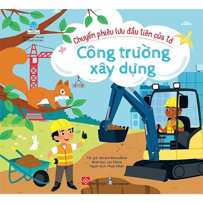 Sách - Chuyến Phiêu Lưu Đầu Tiên Của Tớ - Công Trường Xây Dựng Sách - Chuyến Phiêu Lưu Đầu Tiên Của Tớ - Công Trường Xây Dựng