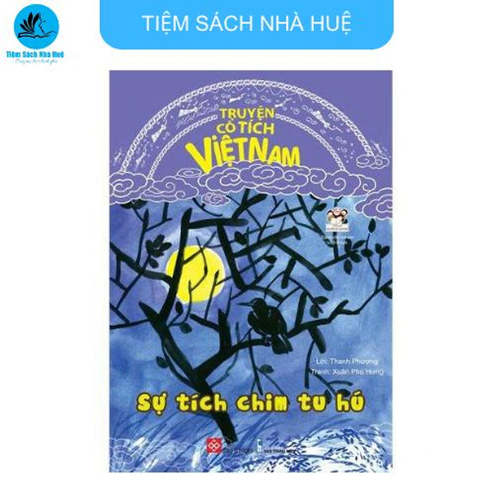 Sách Truyện Cổ Tích Việt Nam - Sự Tích Chim Tu Hú - Dành Cho Bé Từ 2-9 Tuổi - Đinh Tị Sách Truyện Cổ Tích Việt Nam - Sự Tích Chim Tu Hú - Dành Cho Bé Từ 2-9 Tuổi - Đinh Tị