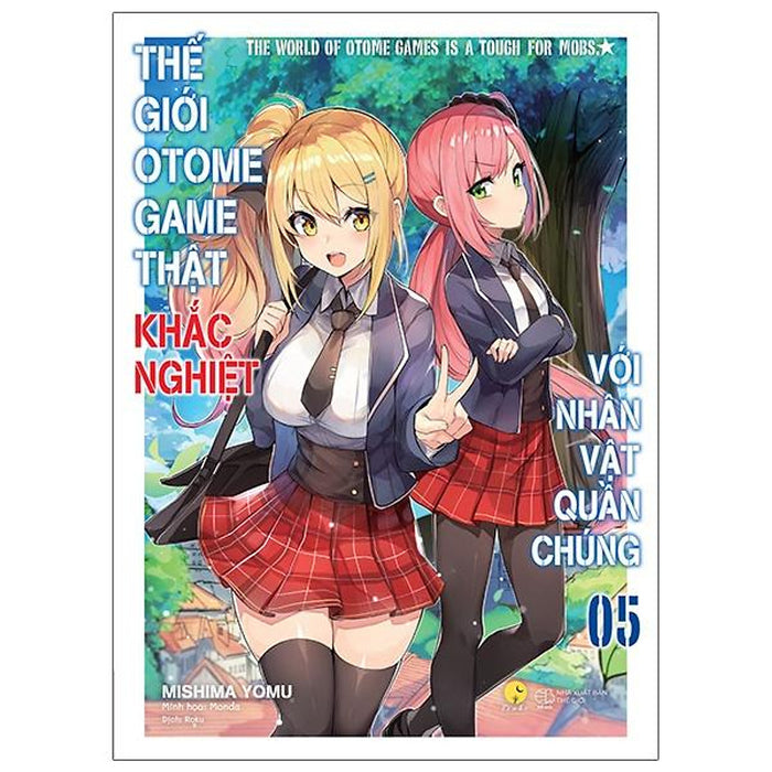 Sách Thế Giới Otome Game Thật Khắc Nghiệt Với Nhân Vật Quần Chúng - Tập 5 - Light Novel Sách Thế Giới Otome Game Thật Khắc Nghiệt Với Nhân Vật Quần Chúng - Tập 5 - Light Novel