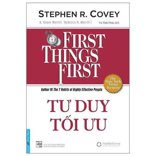 Tư Duy Tối Ưu - First Things First (Bìa Cứng)