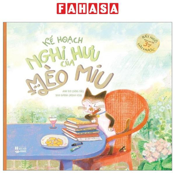 Kế Hoạch Nghỉ Hưu Của Mèo Miu - Bìa Cứng