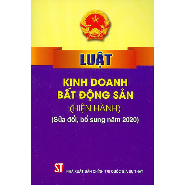 Luật Kinh Doanh Bất Động Sản (Hiện Hành) (Sửa Đổi, Bổ Sung Năm 2020)