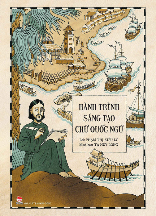 Hành Trình Sáng Tạo Chữ Quốc Ngữ (Tái Bản 2023) Hành Trình Sáng Tạo Chữ Quốc Ngữ (Tái Bản 2023)
