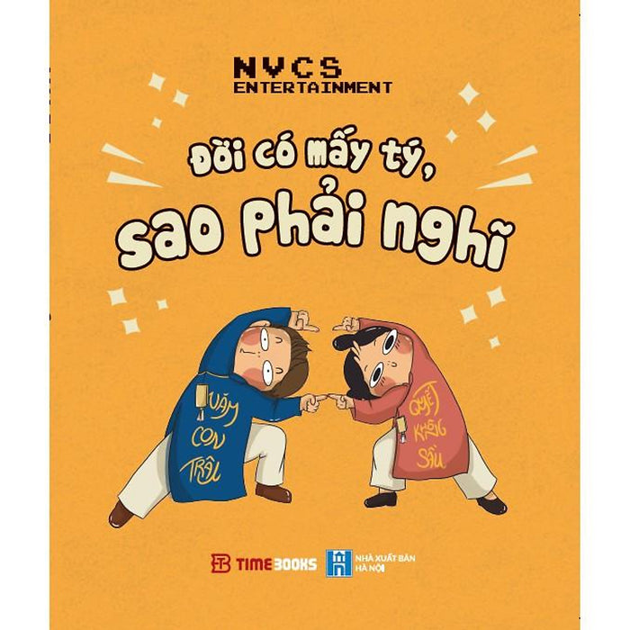 Sách - Đời Có Mấy Tý, Sao Phải Nghĩ Sách - Đời Có Mấy Tý, Sao Phải Nghĩ