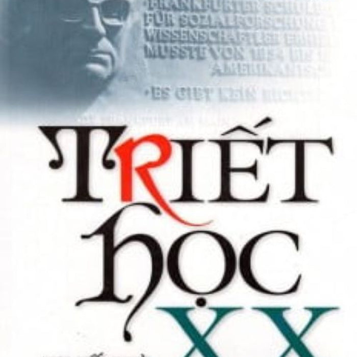 Triết Học Thế Kỷ Xx Triết Học Thế Kỷ Xx