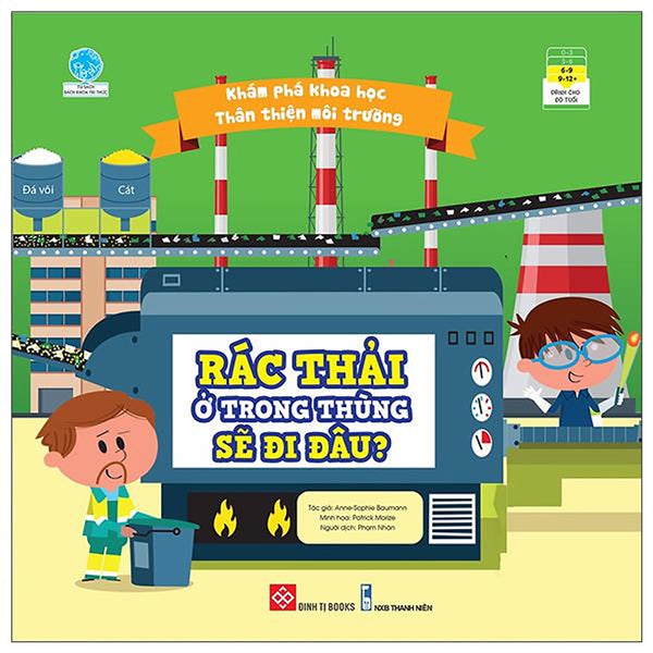 Khám Phá Khoa Học - Thân Thiện Môi Trường - Rác Thải Ở Trong Thùng Sẽ Đi Đâu?