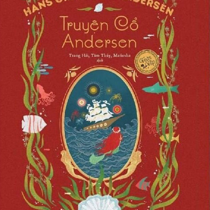 Truyện Cổ Andersen Toàn Tập - Tập 1 - Bản Dịch Đầy Đủ Truyện Cổ Andersen Toàn Tập - Tập 1 - Bản Dịch Đầy Đủ