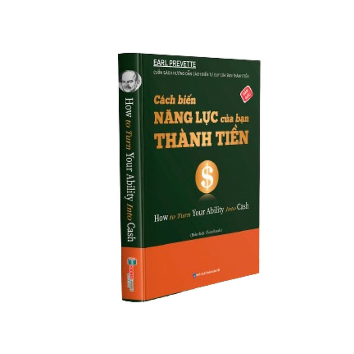 Cách Biến Năng Lực Của Bạn Thành Tiền Cách Biến Năng Lực Của Bạn Thành Tiền