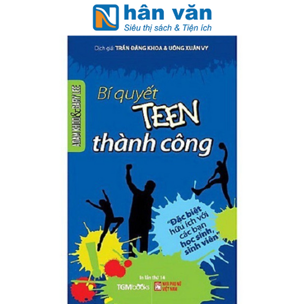 Bí Quyết Teen Thành Công - Tái Bản 2022