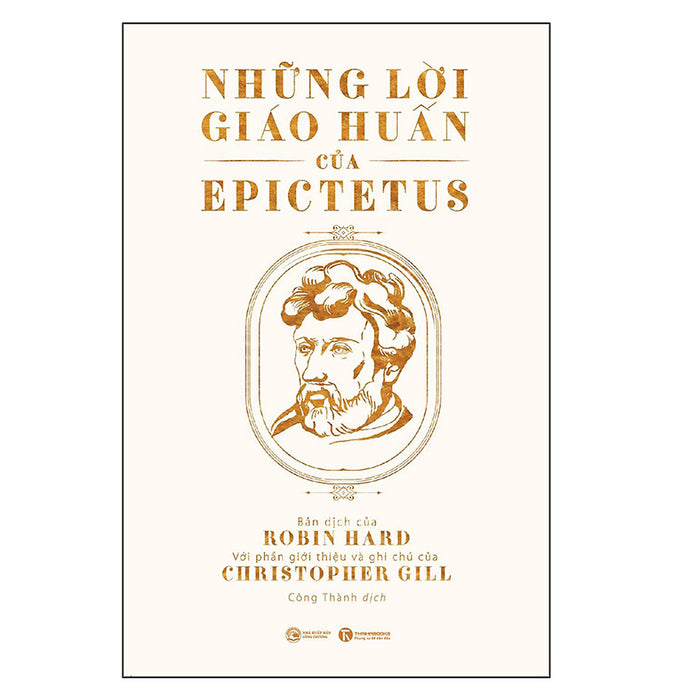 Những Lời Giáo Huấn Của Epictetus Những Lời Giáo Huấn Của Epictetus
