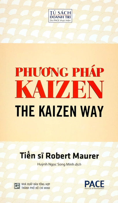 Phương Pháp Kaizen - The Kaizen Way (Tái Bản 2023) Phương Pháp Kaizen - The Kaizen Way (Tái Bản 2023)