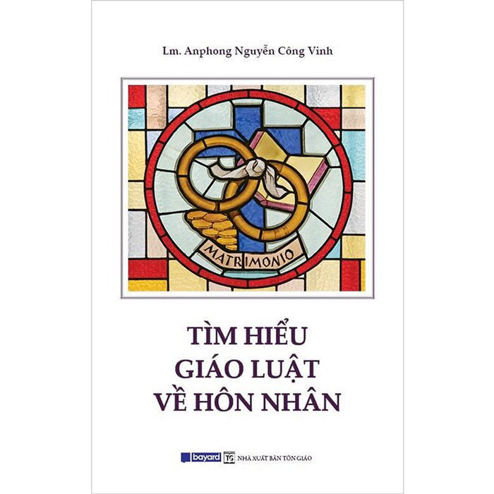 Tìm Hiểu Giáo Luật Về Hôn Nhân Tìm Hiểu Giáo Luật Về Hôn Nhân