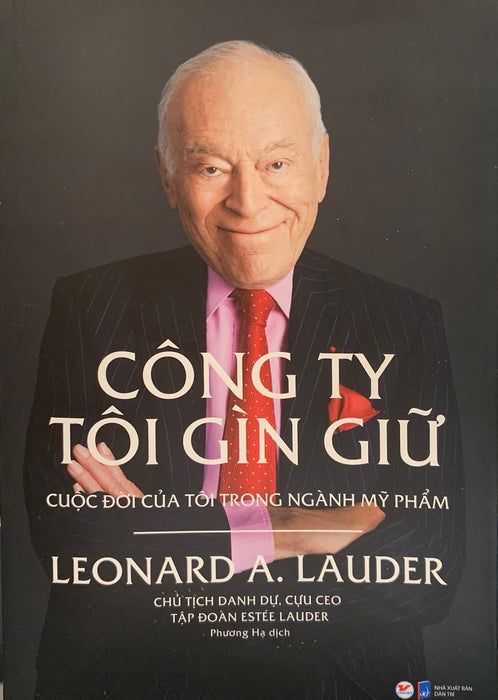 Công Ty Tôi Gìn Giữ - Cuộc Đời Của Tôi Trong Ngành Mỹ Phẩm Công Ty Tôi Gìn Giữ - Cuộc Đời Của Tôi Trong Ngành Mỹ Phẩm