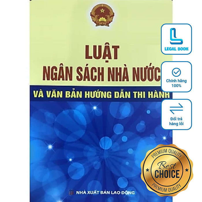 Luật Ngân Sách Nhà Nước Năm 2015 Và Văn Bản Hướng Dẫn Thi Hành Hiện Hành (Nxb Lao Động) Luật Ngân Sách Nhà Nước Năm 2015 Và Văn Bản Hướng Dẫn Thi Hành Hiện Hành (Nxb Lao Động)