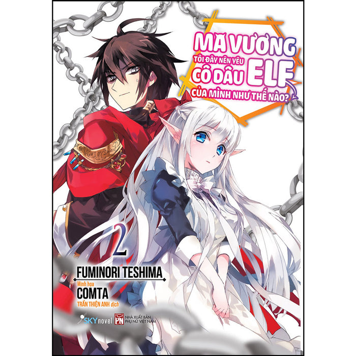 Ma Vương Tôi Đây Nên Yêu Cô Dâu Elf Của Mình Như Thế Nào? Tập 2 Ma Vương Tôi Đây Nên Yêu Cô Dâu Elf Của Mình Như Thế Nào? Tập 2