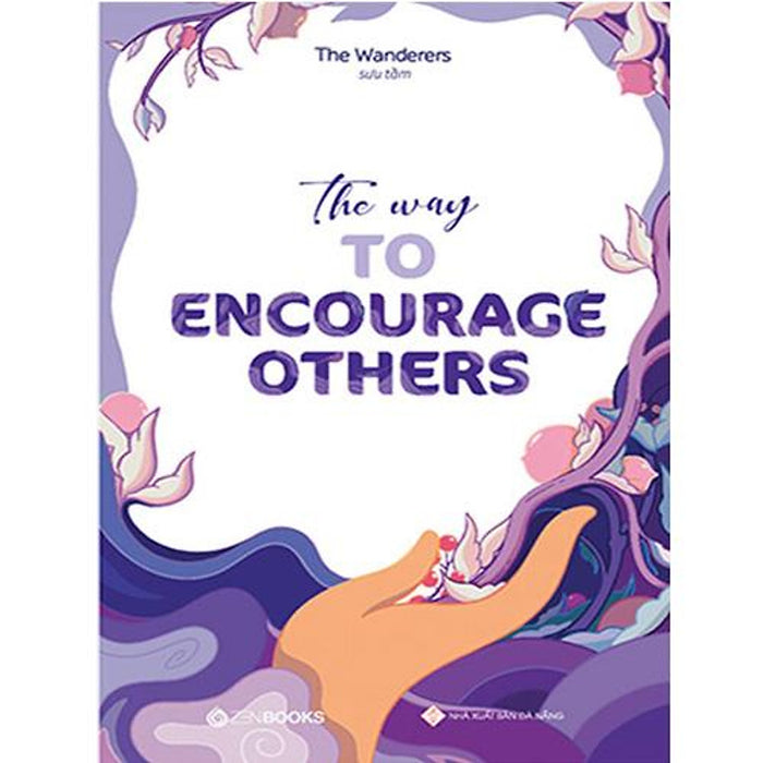 The Way To Encourage Others The Way To Encourage Others