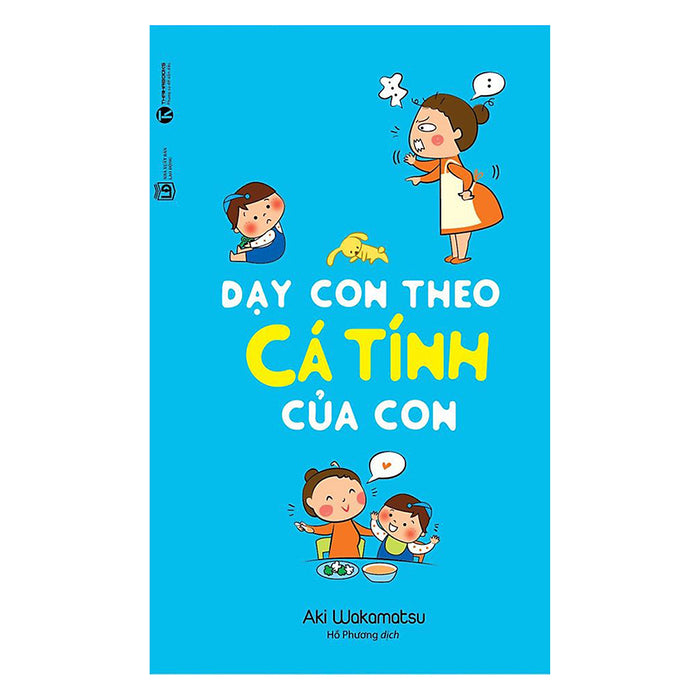 Dạy Con Theo Cá Tính Của Con Dạy Con Theo Cá Tính Của Con