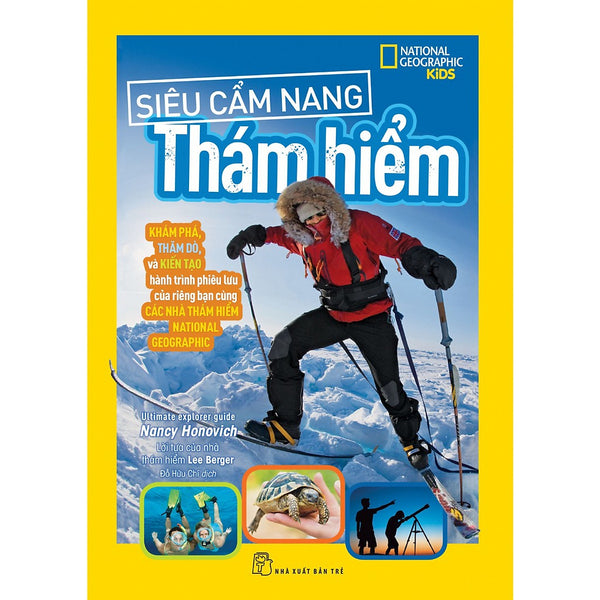 National Geographic Kids - Siêu Cẩm Nang Thám Hiểm-Cuốn Sách Nhằm Khám Phá Thế Giới Xung Quanh