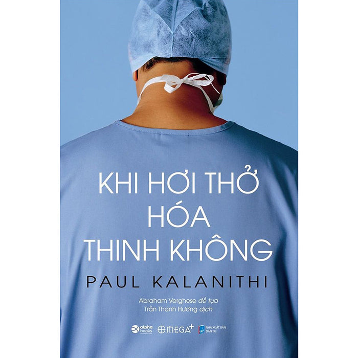 Khi Hơi Thở Hóa Thinh Không (Tái Bản) Khi Hơi Thở Hóa Thinh Không (Tái Bản)