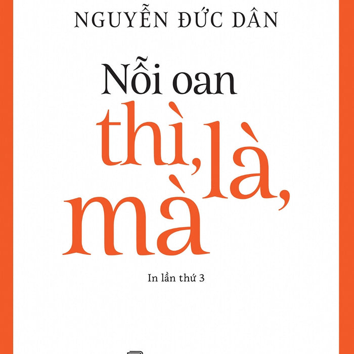 Nỗi Oan Thì, Là, Mà Nỗi Oan Thì, Là, Mà