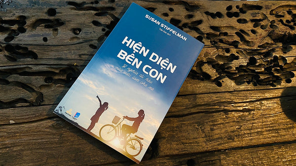 Sách - Hiện Diện Bên Con - Susan Stiffelman