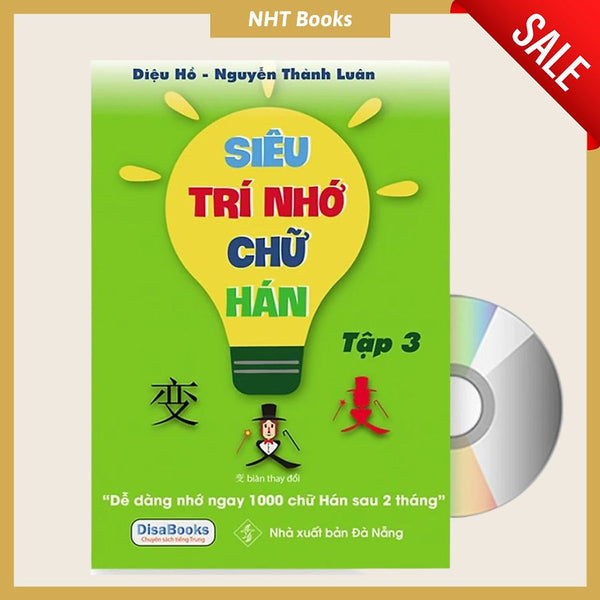Sách - Siêu Trí Nhớ Chữ Hán Tập 3 In Màu Bản Mới Nhất - Dễ Dàng Nhớ Ngay 1000 Chữ Hán