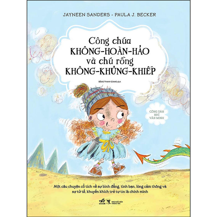 Công Dân Nhí Văn Minh - Công Chúa Không-Hoàn-Hảo Và Chú Rồng Không-Khủng-Khiếp Công Dân Nhí Văn Minh - Công Chúa Không-Hoàn-Hảo Và Chú Rồng Không-Khủng-Khiếp
